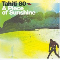 Purchase Tahiti 80 - A Piece Of Sunshine