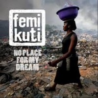 Purchase Femi Kuti - No Place For My Dream