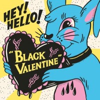 Purchase Hey! Hello! - Black Valentine (CDS)
