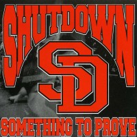 Purchase Shutdown - Something To Prove (EP)