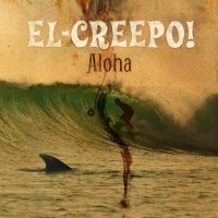 Purchase El-Creepo! - Aloha!