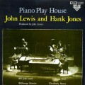 Buy John Lewis & Hank Jones - Piano Play House (Reissued 1993) Mp3 Download