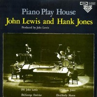 Purchase John Lewis & Hank Jones - Piano Play House (Reissued 1993)
