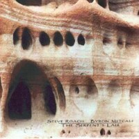 Purchase Steve Roach - The Serpent's Lair: Offerings From The Underworld (With Byron Metcalf) CD2