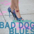Buy Maria Woodford - Bad Dog Blues Mp3 Download