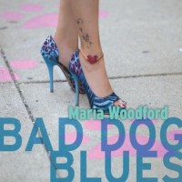 Purchase Maria Woodford - Bad Dog Blues
