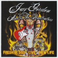 Purchase Jay Gordon & The Penetrators - Fresh Blood-Live-New Life