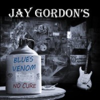Purchase Jay Gordon's Blues Venom - No Cure