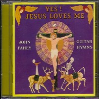 Purchase John Fahey - Yes! Jesus Loves Me (Vinyl)