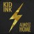 Buy Kid Ink - Almost Home (EP) Mp3 Download