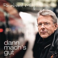 Purchase Reinhard Mey - Dann Mach's Gut