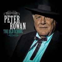 Purchase Peter Rowan - The Old School