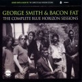 Buy George Smith & Bacon Fat - The Complete Horizon Sessions CD1 Mp3 Download