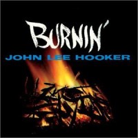 Purchase John Lee Hooker - Burnin' (Vinyl)