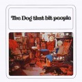Buy The Dog That Bit People - The Dog That Bit People (Vinyl) Mp3 Download