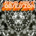 Buy Atomic Forest - Obsession Mp3 Download