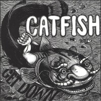 Purchase Catfish - Get Down (Vinyl)