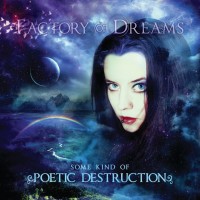 Purchase Factory Of Dreams - Some Kind Of Poetic Destruction