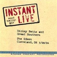 Purchase Dickey Betts & Great Southern - Instant Live CD3