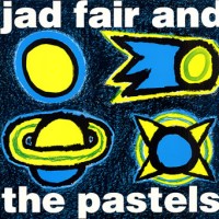 Purchase Jad Fair & The Pastels - Jad Fair & The Pastels No. 2 (EP)