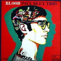 Purchase Paul Bley Trio - Blood (Vinyl)