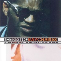 Purchase Ray Charles - The Best Of Ray Charles: The Atlantic Years