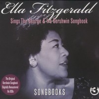 Purchase Ella Fitzgerald - Sings The George & Ira Gershwin Songbook (Remastered 2010) CD3