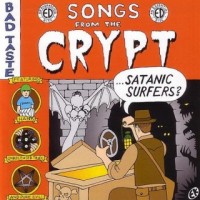 Purchase Satanic Surfers - Songs From The Crypt