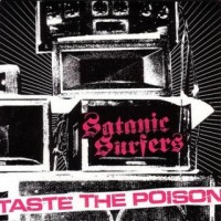 Purchase Satanic Surfers - Taste The Poison