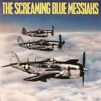 Purchase The Screaming Blue Messiahs - Good & Gone