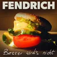 Purchase Rainhard Fendrich - Besser Wird's Nicht