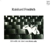 Purchase Rainhard Fendrich - Ich Wollte Nie Einer Von Denen Sein (Vinyl)