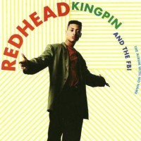 Purchase Redhead Kingpin & The Fbi - The Album With No Name
