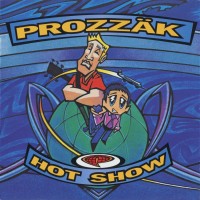 Purchase Prozzak - Hot Show