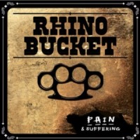 Purchase Rhino Bucket - Pain & Suffering (Remastered 2007) (Bonus Tracks)