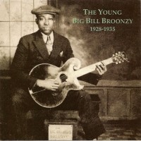 Purchase Big Bill Broonzy - The Young Big Bill Broonzy 1928-1935 (Vinyl)