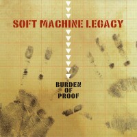 Purchase Soft Machine Legacy - Burden Of Proof