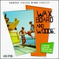 Buy VA - Wax, Board And Woodie Mp3 Download