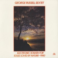 Purchase George Russell - The Complete Remastered Recordings On Black Saint & Soul Note: Electronic Sonata Four Souls Loved By Nature CD1