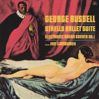 Purchase George Russell - The Complete Remastered Recordings On Black Saint And Soul Note: Othello Ballet Suite Electronic Organ Sonata No. 1 CD2