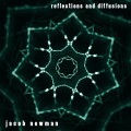Buy Jacob Newman - Reflections And Diffusions Mp3 Download