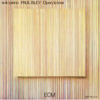 Purchase Paul Bley - Open, To Love (Remastered 2000)