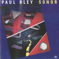 Purchase Paul Bley - Sonor (Vinyl)