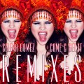 Buy Selena Gomez - Come & Get It (Remixes) Mp3 Download