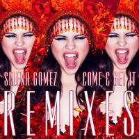 Purchase Selena Gomez - Come & Get It (Remixes)