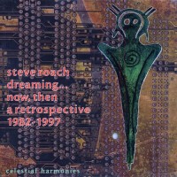 Purchase Steve Roach - Dreaming... Now, Then: The Ritual Continues CD1