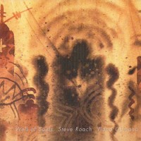 Purchase Steve Roach - Well Of Souls (With Vidna Obmana) CD1