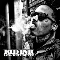 Purchase Kid Ink - Lowkey Poppin' (CDS)