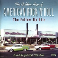 Purchase VA - The Golden Age Of American Rock 'n' Roll: The Follow-Up Hits