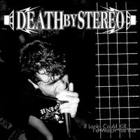 Purchase Death by Stereo - If Looks Could Kill, I'd Watch You Die